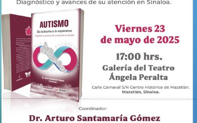 El libro autismo de la bruma a la esperanza , editado por DIF Sinaloa será presentado en Mazatlán